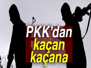 PKK’dan kaçan kaçana!