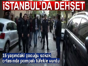 Bahçilevler'de 15 yaşındaki çocuk pompalı tüfekle vuruldu