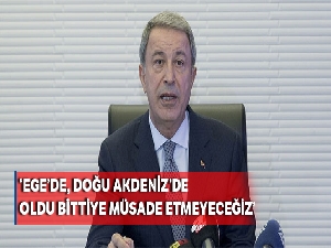 Milli Savunma Bakanı Akar: 'Ege'de, Doğu Akdeniz'de oldu bittiye müsaade etmedik, etmeyeceğiz'