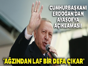 Cumhurbaşkanı Erdoğan: 'Ayasofya'yı seçimden sonra tekrar isim olarak müzeden camiye çevireceğiz'