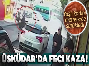 Yaşlı kadının kamyonetin altında metrelerce sürüklendiği kaza kamerada