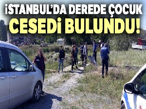 Altınşehir'de derede çocuk cesedi bulundu!