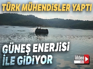 Türk mühendisler güneş enerjisiyle giden tekne yaptı