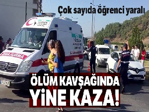 Dalaman ölüm kavşağında yine kaza: Çok sayıda öğrenci yaralı
