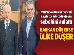 MHP lideri Devlet Bahçeli: 'Başkan düşerse ülke düşer'