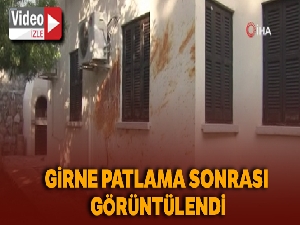 Girne patlama sonrası görüntülendi