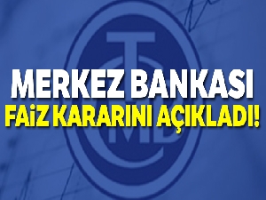 Merkez Bankası faiz kararını açıkladı