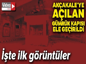 Tel Abyad gümrük kapısı görüntülendi