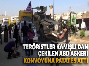 Teröristler Kamışlı'dan çekilen ABD askeri konvoyuna patates attı