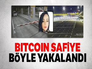 Bitcoin Safiye böyle yakalandı