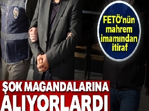 FETÖ'nün mahrem imamından 'şok mangası' itirafı
