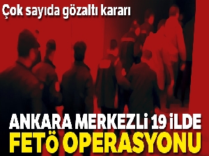FETÖ'nün finans kaynağına operasyon: 79 gözaltı kararı