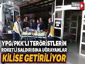 YPG/PKK'lı teröristlerin roketli saldırısında yaralananlar Kilis'e getiriliyor
