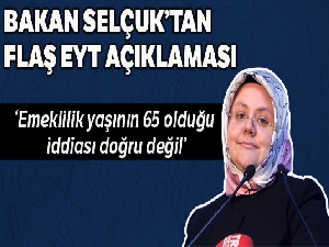 Bakan Selçuk'tan flaş EYT açıklaması