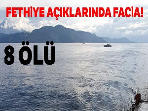 Fethiye açıklarında tekne battı: 8 ölü