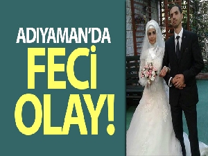 Adıyaman'da feci olay: 2 ölü, 1 yaralı
