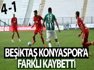 Beşiktaş Konyaspor'a boyun eğdi