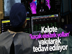 Kalpte 'kaçak elektrik yolları' yakılarak tedavi ediliyor