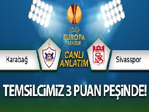 Karabağ - Sivasspor Canlı Anlatım