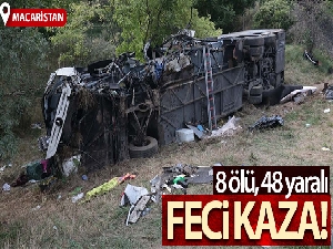 Macaristan'da otobüs kazası: 8 ölü, 48 yaralı