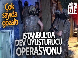 İstanbul'da uyuşturucu tacirlerine yönelik eş zamanlı operasyon!