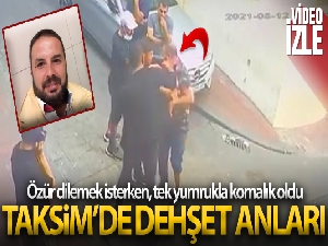 Taksim'de dehşet anları