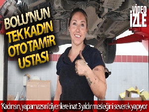 'Kadınsın, yapamazsın' diyenlere inat 3 yıldır ustalık yapıyor
