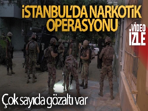 İstanbul'da narkotik operasyonu: Çok sayıda gözaltı var!