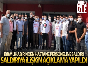 İBB muhabirinden hastane personeline saldırı