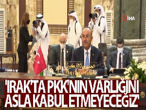 Bakan Çavuşoğlu: 'Irak'ta terör örgütü PKK'nın varlığını asla kabul etmeyeceğiz'