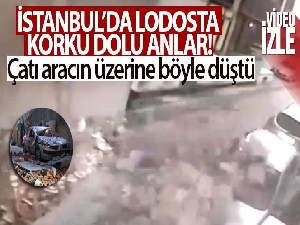 İstanbul'da lodosta korku dolu anlar: Çatı aracın üzerine böyle düştü