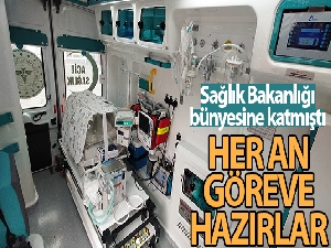 Sağlık Bakanlığı'nın yenidoğan ve obez ambulansları her an göreve hazır