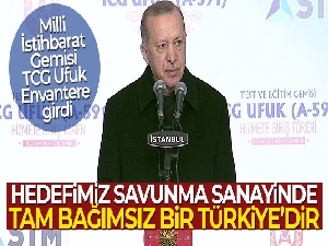 Cumhurbaşkanı Erdoğan: 'Hedefimiz savunma sanayinde tam bağımsız bir Türkiye'dir'