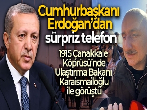 Cumhurbaşkanı Erdoğan'dan sürpriz telefon