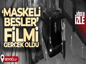 ‘Maskeli Beşler' filmi İstanbul'da gerçek oldu