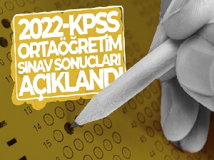 2022-KPSS Ortaöğretim Sınav sonuçları açıklandı! KPSS ortaöğretim sonuçları sorgulama ekranı ÖSYM girişi
