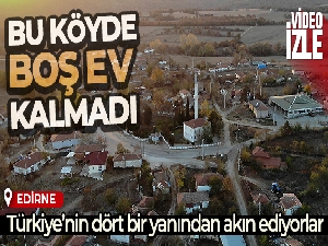 Türkiye'nin dört bir yanından bu köye akın ediyorlar, boş ev kalmadı