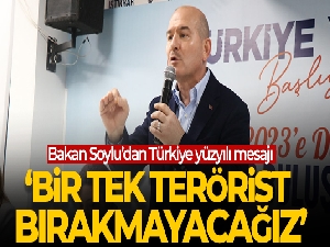 Bakan Soylu: 'Türkiye yüzyılına adım atarken bir tek terörist bırakmayacağız'