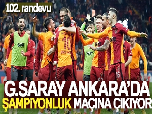 Galatasaray, Ankara'da şampiyonluk maçına çıkıyor