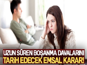 Hukuk Genel Kurulu'ndan uzun süren boşanma davalarını tarih edecek emsal karar