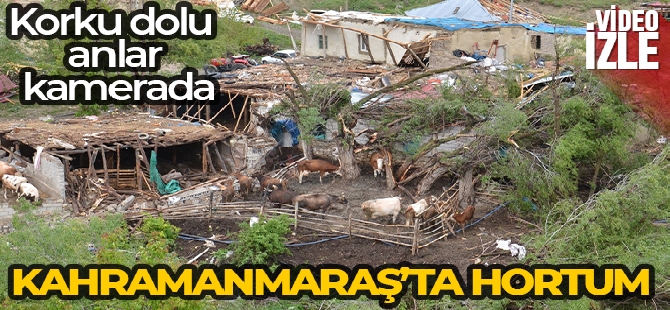 Kahramanmaraş'ta hortum ağaçları yerinden söktü, çatıları uçurdu