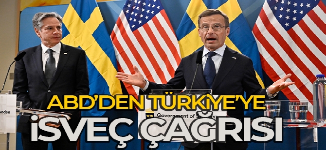 ABD'den Türkiye'ye İsveç çağrısı