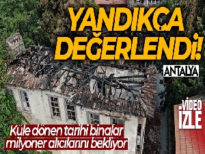 Yanarak küle dönen tarihi binalar milyoner alıcılarını bekliyor