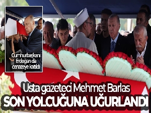 Usta gazeteci Mehmet Barlas son yolcuğuna uğurlandı