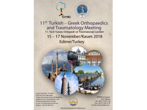 Trakya Üniversitesi "11. Türk-yunan Ortopedi Ve Travmatoloji Günleri"ne Ev Sahipliği Yapacak