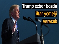 Trump ezber bozdu, Beyaz Saray’da iftar yemeği verecek
