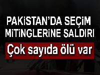 Pakistan’da seçim mitinglerine saldırı: En az 80 ölü
