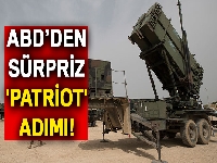 ABD’den sürpriz 'Patriot' adımı!
