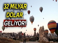 32 milyar dolar geliyor