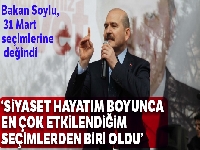 İçişleri Bakanı Soylu: 'Bu seçim beni siyaset hayatım boyunca en çok etkileyen seçimlerden bir tanesi oldu'